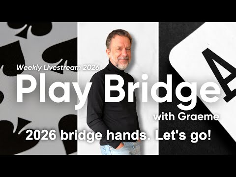 2026 bridge hands. Let's go!