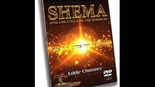 The Shema and the Unity of the Godhead by Eddie Chumney (HHMI)
