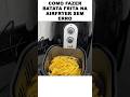 COMO FAZER BATATA FRITA NA AIRFRYER SEM ERRO Shorts