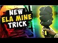 Ela Mine Tricks