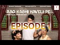 Aao Kabhi Haveli Pe Episode 1 Phool Gulab Ka