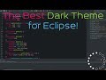 The Best Dark Theme for Eclipse!