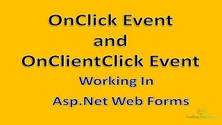 Using OnClick and OnClientClick Events in #Asp.Net Web Forms | Coding Solutions With Ankit