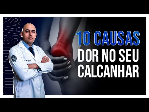 10 CAUSAS DE DOR NO CALCANHAR!