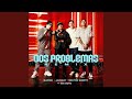 Blessd Ft Javielo Neutro Shorty Big Soto Dos Problemas Remix
