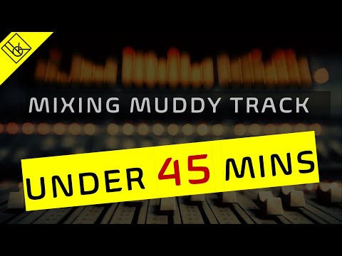 Mixing a muddy track under 45 mins | Mixing tips and tricks that can greatly improve your track