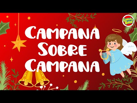 Campana sobre Campana, Villancicos Navidad, Villancicos para niños |Canta & Baila|