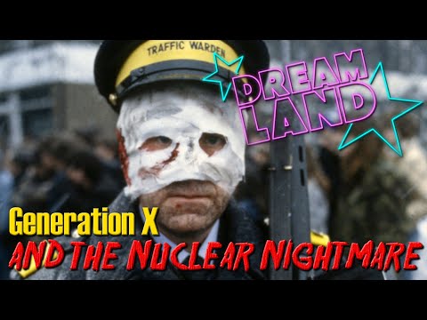 Generation X and the Nuclear Nightmare- Threads and The Day After | Dreamland S2E3