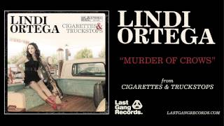 Lindi Ortega - Murder Of Crows