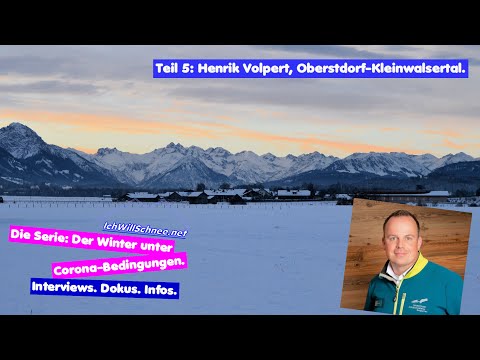 Der Winter unter Coronabedingngen - Teil 5 aus Oberstdorf mit Henrik Volpert,  OK-Bergbahnen.