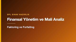 Faktoring ve Forfaiting | Finansal Yönetim ve Mali Analiz & 15/15