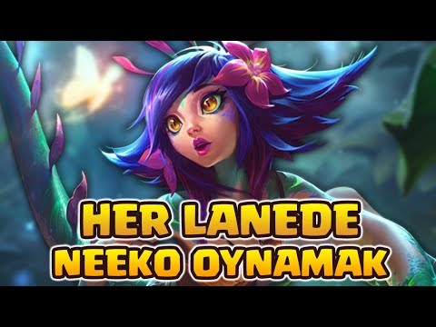 BUKELAMUN GİBİ NEREYE KOYSAN OYNANIYOR! | HER LANEDE NEEKO OYNANIŞ | Zegabon