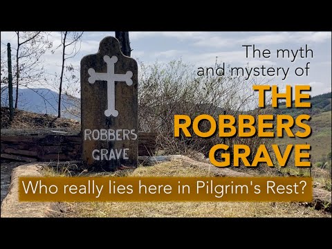 Short Story | Myths and Mysteries | The Robbers Grave in Pilgrim’s Rest
