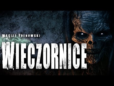 Wieczornice - CreepyPasta Lektor PL