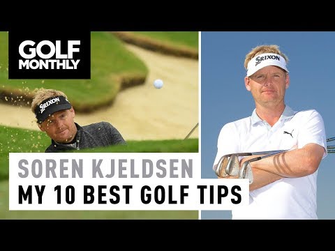 Soren Kjeldsen | My 10 Best Golf Tips | Golf Monthly