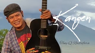 Tony Q Rastafara kangen official video 2021...
