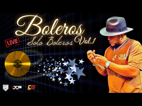 BOLERO SOLO BOLEROS VOL.1 CON DJ JOE CATADOR, ComboDeLos15
