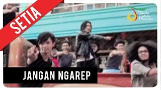 Download lagu SETIA - Jangan Ngarep | VC Trinity mp3 Download lagu SETIA - Jangan Ngarep | VC Trinity mp3