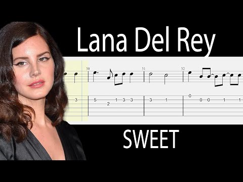Sweet - Lana Del Rey