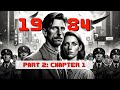 1984 Part 2 Chapter 1 Summary Analysis George Orwell