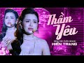 THẦM YÊU HIỀN TRANG Khiến Khán Giả Bồi Hồi Xao Xuyên Với Giọng Ca Đậm Chất T