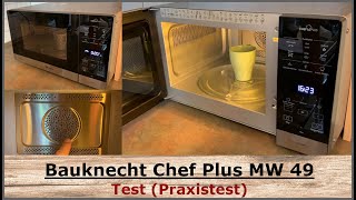 Bauknecht Chef Plus MW 49 SL Mikrowelle mit Grill || Im Test (Praxistest)