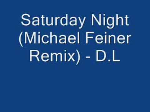 Saturday Night (Michael Feiner Remix) - D.L