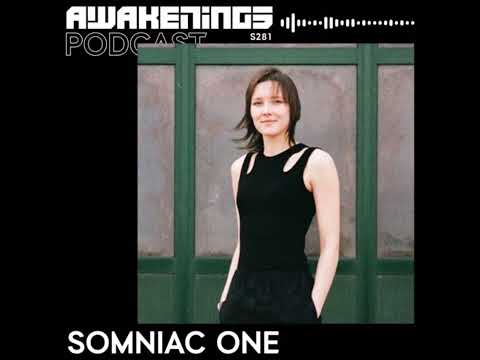 Awakenings Podcast S281 - Somniac One