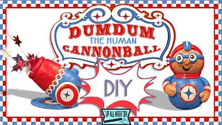 VINTAGE SUMMER DIY ~ SUMMER CARNIVAL SERIES ~ DUMDUM the Human Cannonball!