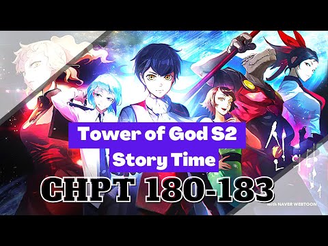 Story Time Tower of God Season 2 Chapter 180-183 FOR YOUR VIEWING PLEASURE