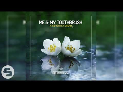 download lagu mp3 mp4 Me And My Toothbrush A Kid With A Dream, download mp3 Me And My Toothbrush A Kid With A Dream free download, download mp3 Me And My Toothbrush A Kid With A Dream