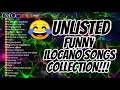 UNLISTED FUNNY ILOCANO SONGS COLLECTION😂😂