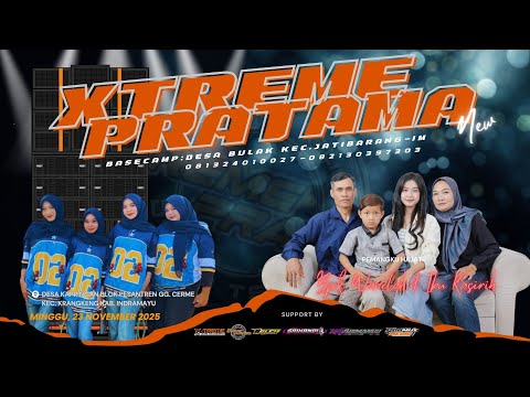 🔴LIVE SINGA DANGDUT X-TREME PRATAMA NEW | PEMANGKU HAJAT BPK.WANILAH & IBU KASIRI | MINGGU, 23 NOV