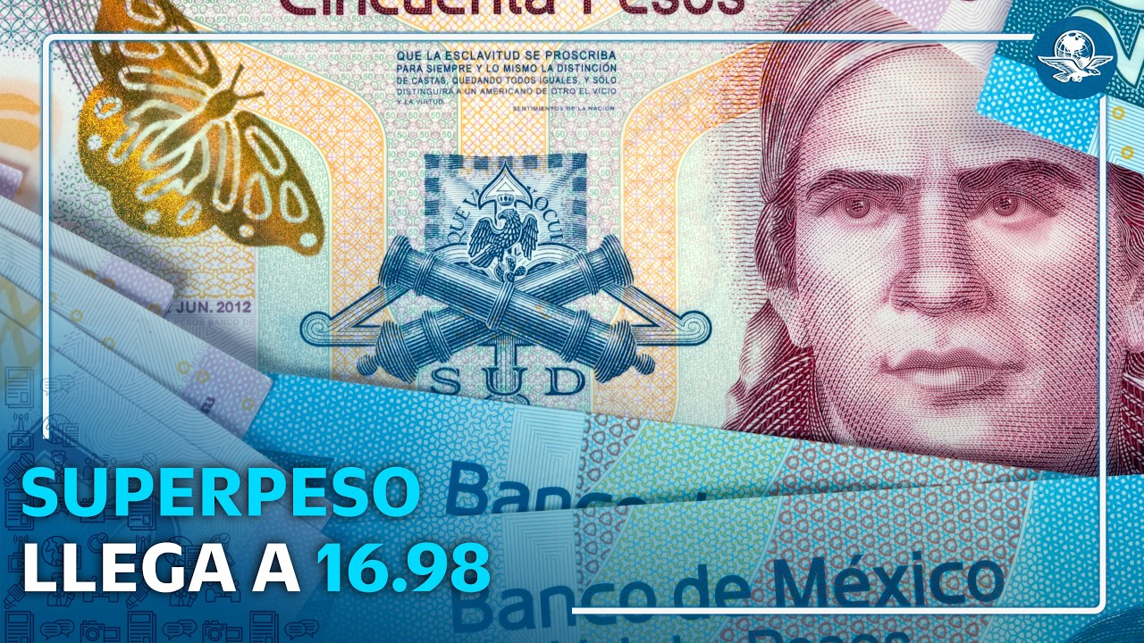 Superpeso, enrachado; rompe la barrera de los 17, mejor cierre desde mayo de 2024
