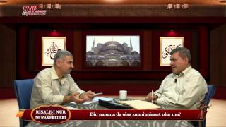Risale-i Nur Müzakereleri - Din namına da olsa zımnî minnet olur mu?