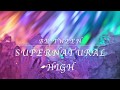 Supernatural High - Be*Tween - Avalon: Web of Magic - Lyrics