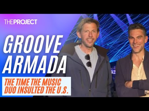 Groove Armada: The Time The Music Duo Groove Armada Insulted The U.S.