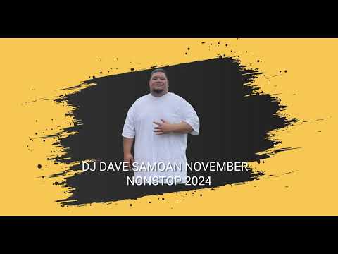 DJ DAVE SAMOAN NOVEMBER NONSTOP 2024