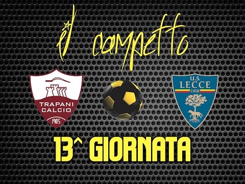 CAMPIONATO ITALIANO 2015-2016  13^ GIORNATA - TRAPANI VS LECCE