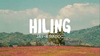 Jay-R Siaboc - Hiling (Lyrics Video)