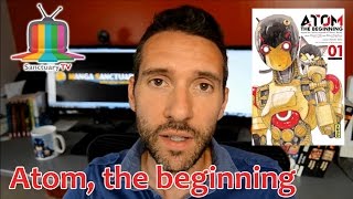 vidéo Atom the beginning 1 - Chronique