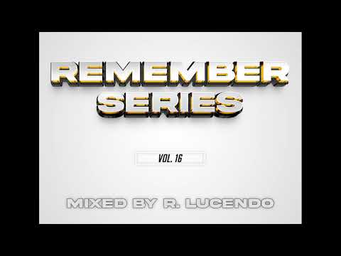 Remember Series Vol. 16