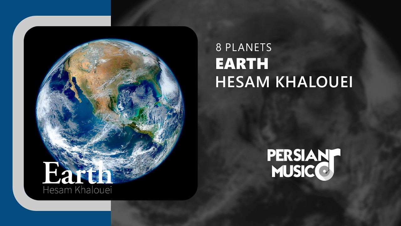Hesam Khalouei - Earth | آهنگ بی‌کلام زمین از حسام خالویی
