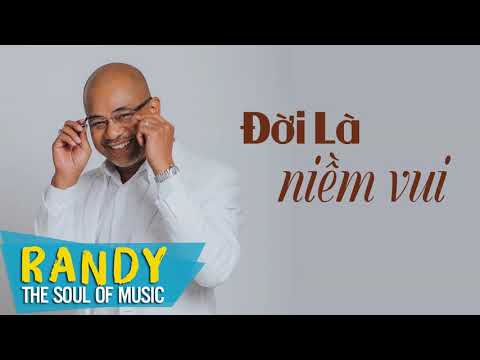 Đời là niềm vui - Randy