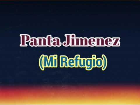 Panta Jimenez - Mi Refugio