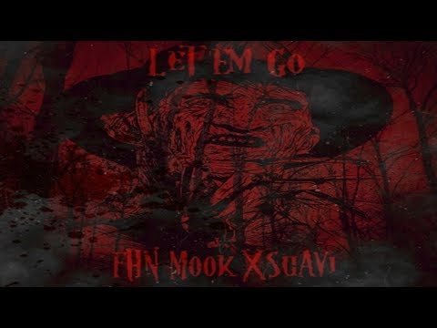 FHN Mook x $uavigualla - Let Em Go (Prod. by BMB SCREWMANEFLAME)