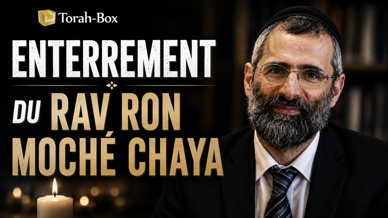 Hespedim & Enterrement du RAV RON CHAYA zatsal