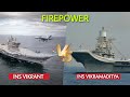 Ins Vikrant Vs Ins Vikramaditya Who Has More Firepower Ins Vikrant Comparison
