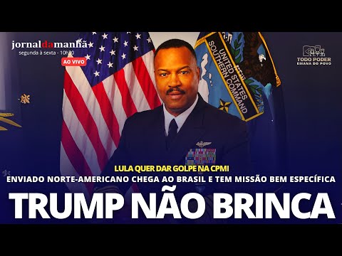 TRUMP NÃO BRINCA E MANDA OUTRO ENVIADO IMPORTANTE AO BRASIL - 19/05/25