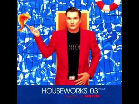 DJ Antoine - Houseworks 03